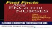Read Now Fast Facts About EKGs for Nurses: The Rules of Identifying EKGs in a Nutshell (Fast Facts