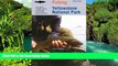 Must Have  Fishing Yellowstone National Park: An Angler s Complete Guide To More Than 100 Streams,