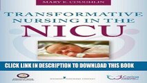 Read Now Transformative Nursing in the NICU: Trauma-Informed Age-Appropriate Care Download Online