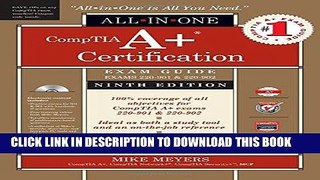 Read Now CompTIA A+ Certification All-in-One Exam Guide, Ninth Edition (Exams 220-901   220-902)
