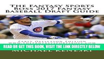 [FREE] EBOOK The Fantasy Sports Boss 2017 Fantasy Baseball Draft Guide: Early Offseason Edition