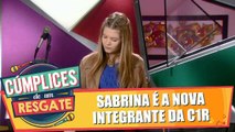 Sabrina é a nova integrante da C1R