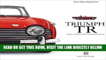 [FREE] EBOOK Triumph TR: TR2 to 6: The last of the traditional sports cars (Great Cars) BEST