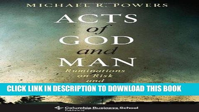 [PDF] Acts of God and Man: Ruminations on Risk and Insurance (Columbia Business School Publishing)