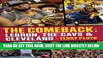 [FREE] EBOOK The Comeback: LeBron, the Cavs   Cleveland BEST COLLECTION