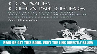 [READ] EBOOK Game Changers: Dean Smith, Charlie Scott, and the Era That Transformed a Southern