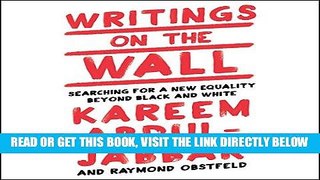[FREE] EBOOK Writings on the Wall: Searching for a New Equality Beyond Black and White BEST