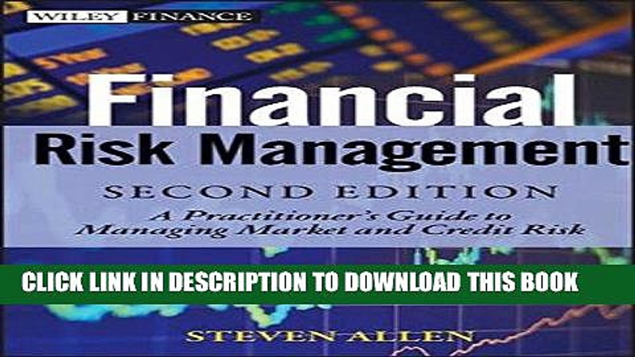 [PDF] Financial Risk Management: A Practitioner s Guide to Managing Market and Credit Risk Full