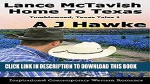Ebook Lance McTavish Home To Texas: Inspirational Contemporary Western Romance (Tumbleweed, Texas