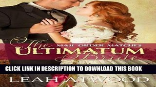 Ebook The Ultimatum Bride (Mail-Order Matches) Free Read
