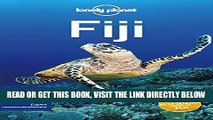 [FREE] EBOOK Lonely Planet Fiji (Travel Guide) BEST COLLECTION