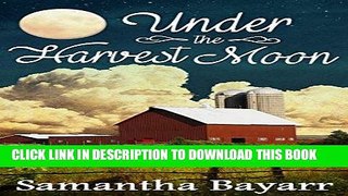 Best Seller Under the Harvest Moon: Book 7: Amish Christian Romance (Jacob s Daughter Series) Free