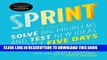 [PDF] Sprint: How to Solve Big Problems and Test New Ideas in Just Five Days Popular Collection