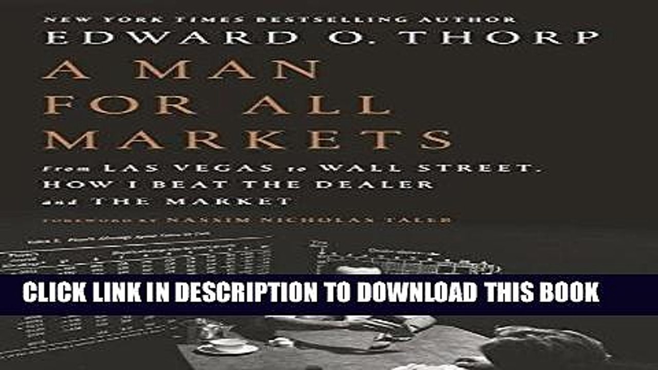 [PDF] A Man for All Markets: From Las Vegas to Wall Street, How I Beat the Dealer and the Market