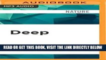 [FREE] EBOOK Deep: Freediving, Renegade Science, and What the Ocean Tells Us About Ourselves