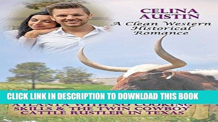 Read Now Mail Order Bride: The Homely Woman From Atlanta With No Cooking Skills   The Twin Cowboy