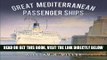 [READ] EBOOK Great Mediterranean Passenger Ships (Great Passenger Ships) BEST COLLECTION