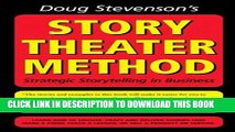 [PDF] Doug Stevenson s Story Theater Method (previously titled: Never Be Boring Again) Popular