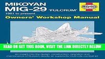 [FREE] EBOOK Mikoyan MiG-29  Fulcrum  Manual: 1981 to present (Owners  Workshop Manual) ONLINE