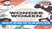[READ] EBOOK Wonder Women: 25 Innovators, Inventors, and Trailblazers Who Changed History ONLINE