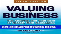 [READ] EBOOK Valuing a Business, 5th Edition: The Analysis and Appraisal of Closely Held Companies