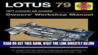 [READ] EBOOK Lotus 79 1978 onwards (all models): An insight into the design, engineering and