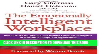 [FREE] EBOOK The Emotionally Intelligent Workplace: How to Select For, Measure, and Improve