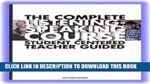 [FREE] EBOOK The Complete Listening-Speaking Course: Student Centered, Teacher Guided ONLINE