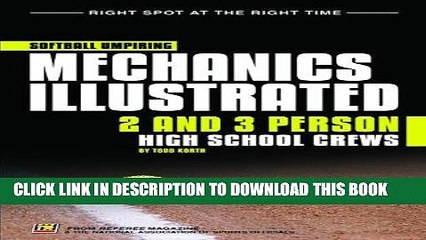 [DOWNLOAD] PDF Softball Umpiring Mechanics Illustrated: 2 and 3 Person High School Crews includes