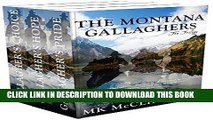 Ebook The Montana Gallagher Trilogy: Gallagher s Pride/Gallagher s Hope/Gallagher s Choice Free