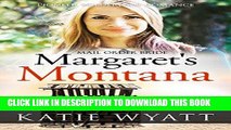Ebook Mail Order Bride: Margaret s Montana: Inspirational Historical Western (Pioneer Wilderness