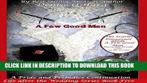 Best Seller A Few Good Men: A Pride and Prejudice Continuation: Life after the Wedding book 5