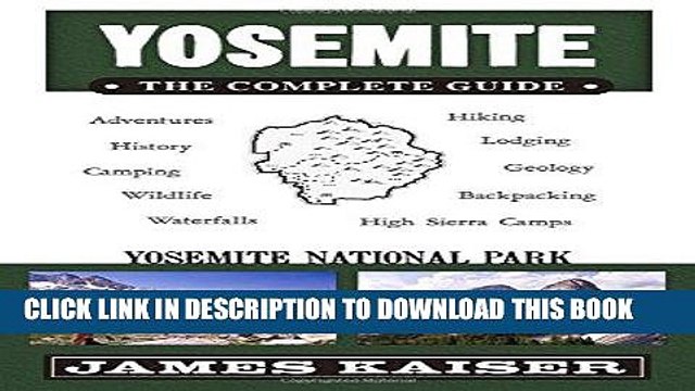 Best Seller Yosemite: The Complete Guide (Yosemite the Complete Guide to Yosemite National Park)