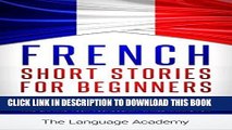 Best Seller French: Short Stories For Beginners - 9 Captivating Short Stories to Learn French