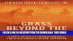 Best Seller Grass Beyond the Mountains: Discovering the Last Great Cattle Frontier on the North