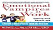 Best Seller Emotional Vampires at Work: Dealing with Bosses and Coworkers Who Drain You Dry Free