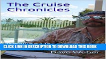 Ebook The Cruise Chronicles: Working On A Cruise Ship Free Read