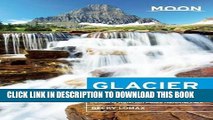 Best Seller Moon Glacier National Park: Including Waterton Lakes National Park (Moon Handbooks)