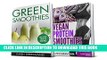 [New] Ebook Smoothies: 2 in 1 Bundle: Green Smoothies and Vegan Protein Smoothies (Smoothies,