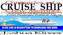 Best Seller Chronicles of a Cruise Ship Crew Member: Answers to All the Questions Every Passenger