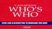 Best Seller Canadian Who s Who 2008 - CD only: Volume XLIIIs (Canadian Who s Who on CD-ROM) (v.