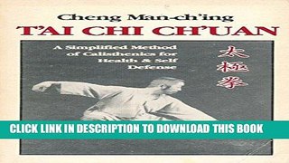 [New] Ebook T ai Chi Ch uan: A Simplified Method of Calisthenics for Health   Self Defense Free