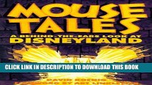 Best Seller Mouse Tales: A Behind-The-Ears Look at Disneyland Free Read