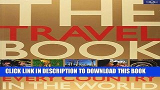 Best Seller The Travel Book: A Journey Through Every Country in the World (Lonely Planet) Free Read