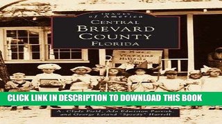 Ebook Central Brevard County (Images of America: Florida) Free Read