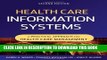 Ebook Health Care Information Systems: A Practical Approach for Health Care Management Free Read