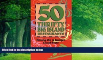 Big Deals  50 Thrifty Big Island Restaurants: Dining on a Budget, Island Style  Full Ebooks Best