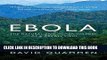 [PDF] Ebola: The Natural And Human History Of A Deadly Virus Full Online