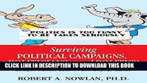 Best Seller Surviving Political Campaigns, Politicians, and Politics: Laugh, Smile, Learn, Get