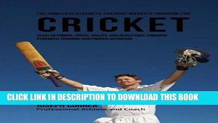 [BOOK] PDF The Complete Strength Training Workout Program for Cricket: Develop power, speed,